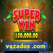 vazados .com